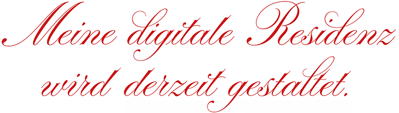 Schriftzug mit Text: Meine digitale Residenz wird derzeit gestaltet